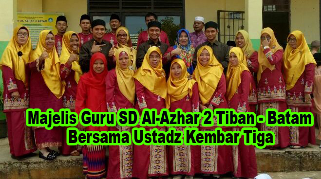 Majelis Guru SD Al-Azhar 2 Tiban ? Batam