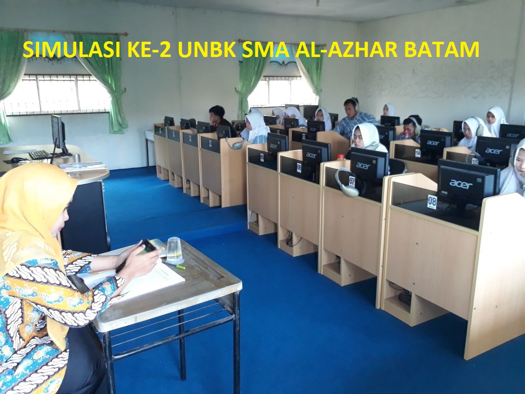 SIMULASI KE-2 UNBK SMA AL-AZHAR BATAM